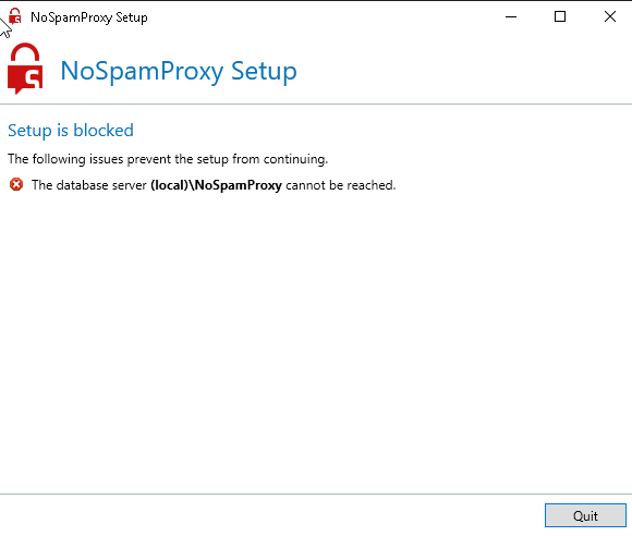Screenshot NoSpamProxy 14 Fehlermeldung - The database server (local)\NoSpamProxy cannot be reached.
